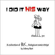 I Did It His Way by Johnny Hart: Book Cover