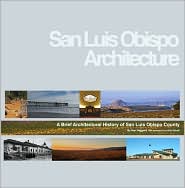 Brief Architectural History of San Luis Obispo County by Ken Haggard: Book Cover