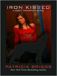 Iron Kissed (Mercy Thompson Series #3) by Patricia Briggs: Book Cover
