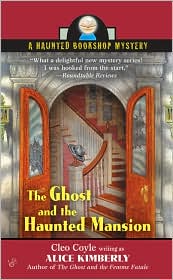 The Ghost and the Haunted Mansion (Haunted Bookshop Series #5) by Alice Kimberly: Book Cover