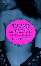Bound to Please by Lilli Feisty: Book Cover