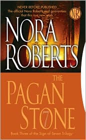 The Pagan Stone (Sign of Seven Series #3) by Nora Roberts: Book Cover