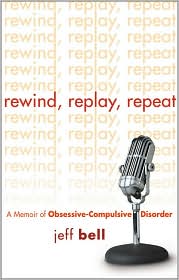 Rewind, Replay, Repeat by Jeff Bell: Book Cover