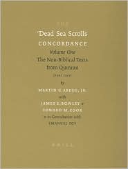 The Dead Sea Scrolls Concordance, Volume 1 the Dead Sea Scrolls Concordance by Martin G. Abegg: Book Cover