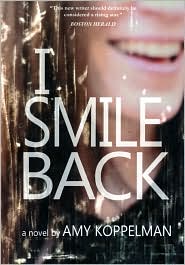 I Smile Back by Amy Koppelman: Book Cover