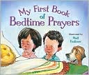 My First Book of Bedtime Prayers by Matt Faulkner: Book Cover