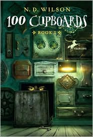 100 Cupboards by N. D. Wilson: Book Cover