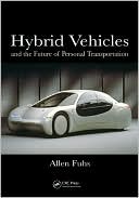 Hybrid Vehicles and the Future of Personal Transportation: The Future of Personal Transportation