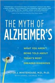 Myth of Alzheimer's by Peter J. Whitehouse: Book Cover