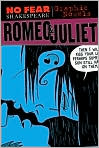 Book Cover Image. Title: Romeo and Juliet (No Fear Shakespeare Graphic Novels), Author: by   SparkNotes Editors