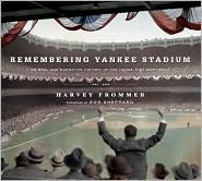 Remembering Yankee Stadium by Harvey Frommer: Book Cover