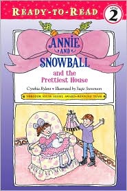 Annie and Snowball and the Prettiest House (Annie and Snowball Series #2) by Cynthia Rylant: Book Cover