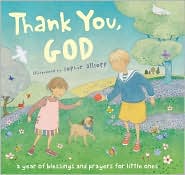 Thank You, God!: A Year of Blessings and Prayers for Little Ones