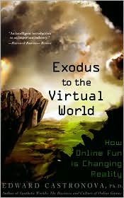 Exodus to the Virtual World by Edward Castronova: Book Cover