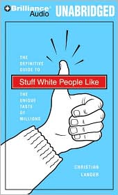Stuff White People Like by Christian Lander: Audiobook Cover