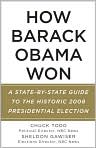 Book Cover Image. Title: How Barack Obama Won: A State-by-State Guide to the Historic 2008 Presidential Election, Author: by Chuck  Todd