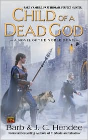 Child of a Dead God by Barb Hendee: Book Cover