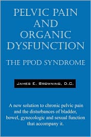 Pelvic Pain And Organic Dysfunction by James E Browning Dc: Book Cover