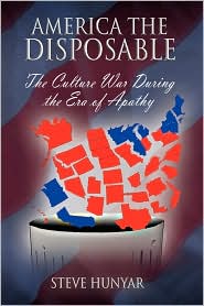 America The Disposable by Steve Hunyar: Book Cover