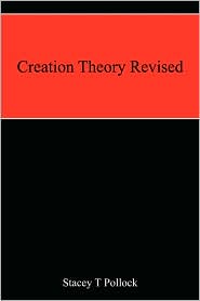 Creation Theory Revised by Stacey T Pollock: Book Cover