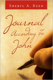 Journal According To John by Sheryl A. Keen: Book Cover