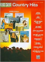 10 for 10 Sheet Music Country Hits 2008 Edition: Piano/Vocal/Chords
