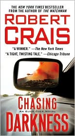 Chasing Darkness (Elvis Cole Series #11) by Robert Crais: Book Cover