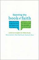 Opening the Book of Faith: Lutheran Insights for Bible Study