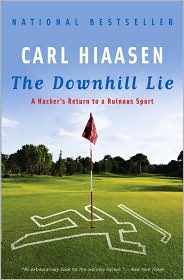 The Downhill Lie by Carl Hiaasen: Book Cover