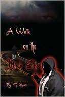 Walk on the Dark Side