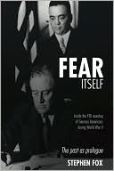 Fear Itself by Stephen Fox