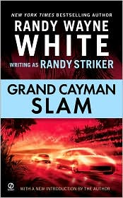 Grand Cayman Slam (Dusky MacMorgan Series #7) by Randy Wayne White: Book Cover
