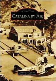 Catalina by Air, California (Images of Aviation Series) by Jeannine L. Pederson: Book Cover