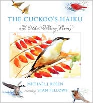 The Cuckoo's Haiku and Other Birding Poems by Michael J. Rosen: Book Cover