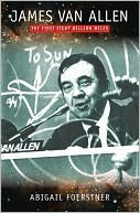 James Van Allen The First Eight Billion Miles
