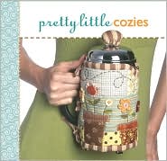 Pretty Little Cozies by Lark Books: Book Cover