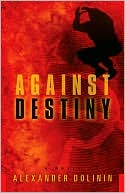 Against Destiny