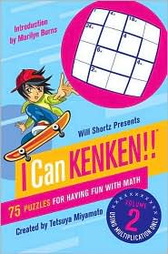 Will Shortz Presents I Can KenKen! Volume 2 by Tetsuya Miyamoto: Book Cover