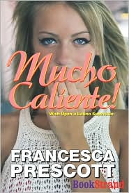 Mucho Caliente! by Francesca Prescott: Book Cover