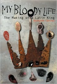 My Bloody Life by Reymundo Sanchez: Book Cover