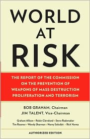 World at Risk by Commission on the Prevention of Weapons of Mass Destruction Proliferation and Terrorism: Book Cover