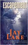 Book Cover Image. Title: Escapement, Author: by Jay  Lake