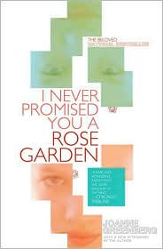 I Never Promised You a Rose Garden by Joanne Greenberg: Book Cover