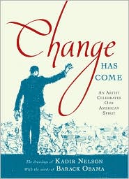 Change Has Come by Kadir Nelson: Book Cover