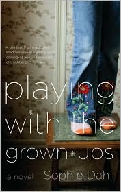 Playing with the Grown-ups by Sophie Dahl: Book Cover