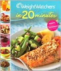 Book Cover Image. Title: Weight Watchers In 20 Minutes, Author: by   Staff of Weight Watchers