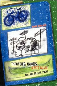 B I C Y C L E S , C A N O E S , D R U M S by Dan Sklar: Book Cover