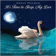 It's Time to Sleep, My Love by Eric Metaxas: Book Cover