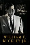 Book Cover Image. Title: The Reagan I Knew, Author: by William F. Buckley Jr.