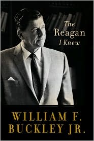 The Reagan I Knew by William F. Buckley Jr.: Book Cover